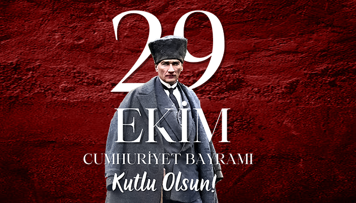 29 Ekim Cumhuriyet Bayramımız Kutlu Olsun!