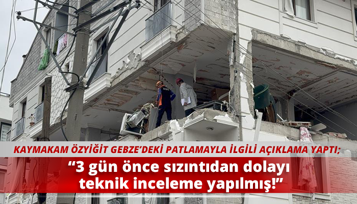 “3 gün önce sızıntıdan dolayı teknik inceleme yapılmış!”