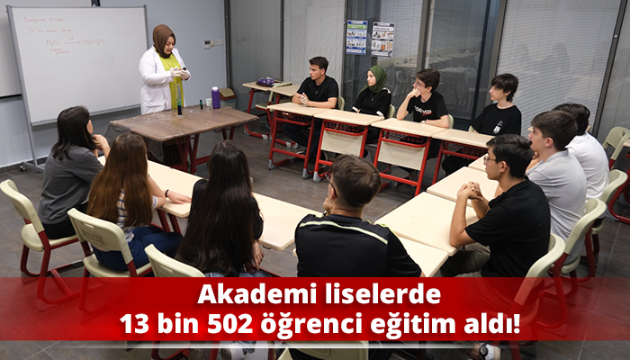 Akademi liselerde 13 bin 502 öğrenci eğitim aldı!