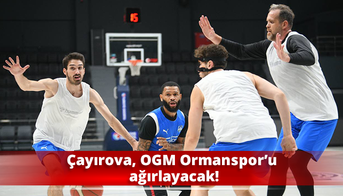 Çayırova, OGM Ormanspor’u ağırlayacak!