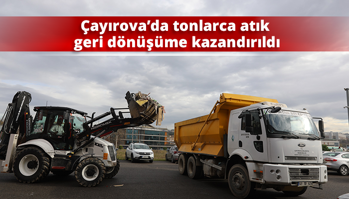 Çayırova’da tonlarca atık geri dönüşüme kazandırıldı