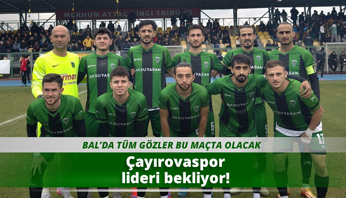 Çayırovaspor lideri bekliyor!