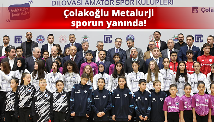 Çolakoğlu Metalurji sporun yanında!