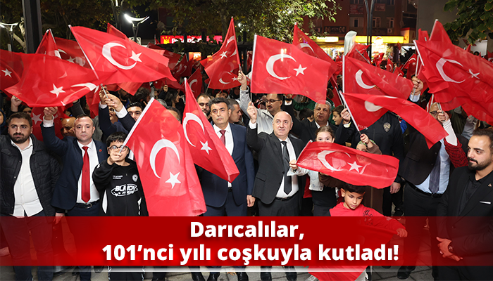 Darıcalılar, 101’nci yılı coşkuyla kutladı!