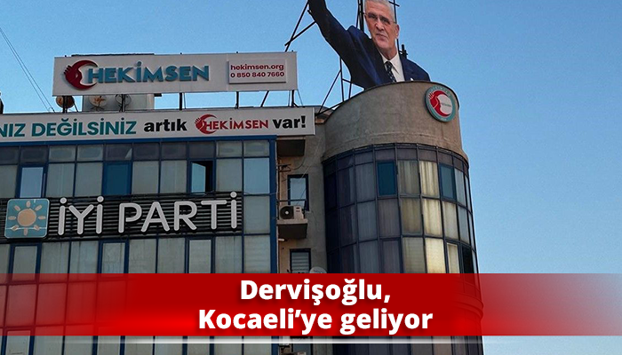 Dervişoğlu, Kocaeli’ye geliyor