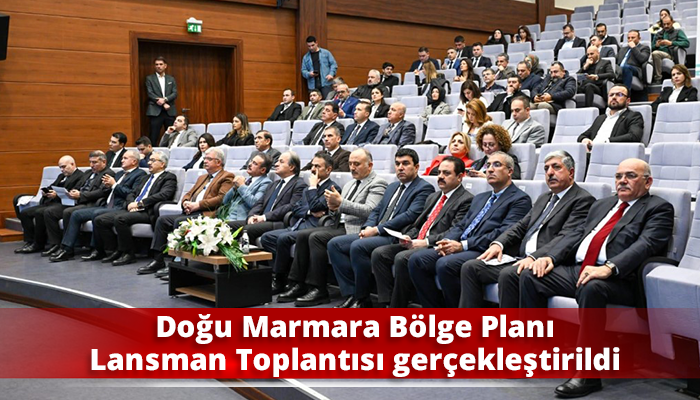 Doğu Marmara Bölge Planı Lansman Toplantısı gerçekleştirildi