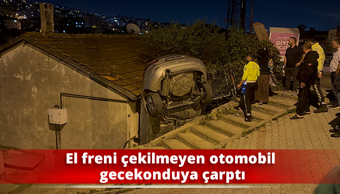 El freni çekilmeyen otomobil gecekonduya çarptı