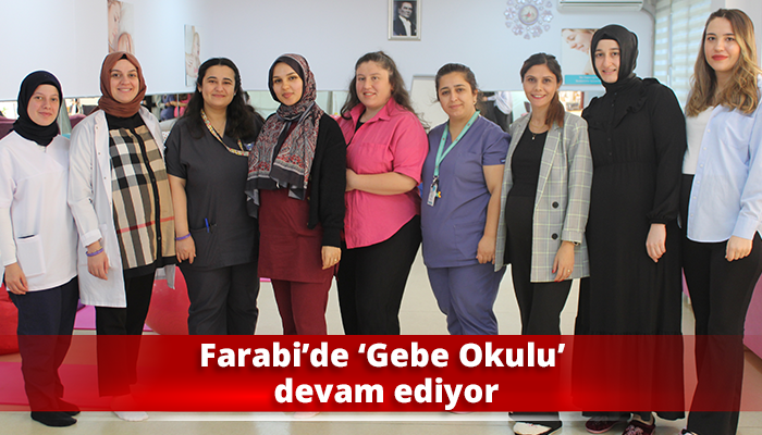 Farabi’de ‘Gebe Okulu’ devam ediyor