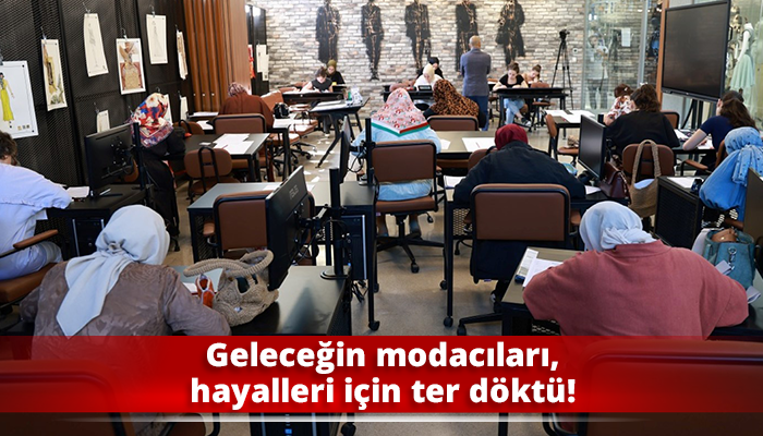 Geleceğin modacıları hayalleri için ter döktü