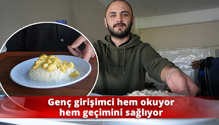 Genç girişimci hem okuyor hem geçimini sağlıyor