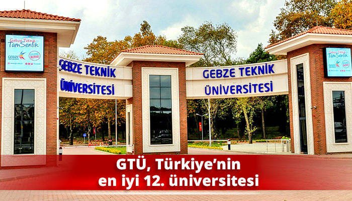 GTÜ, Türkiye’nin en iyi 12. üniversitesi