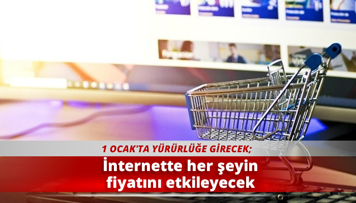 İnternette her şeyin fiyatını etkileyecek