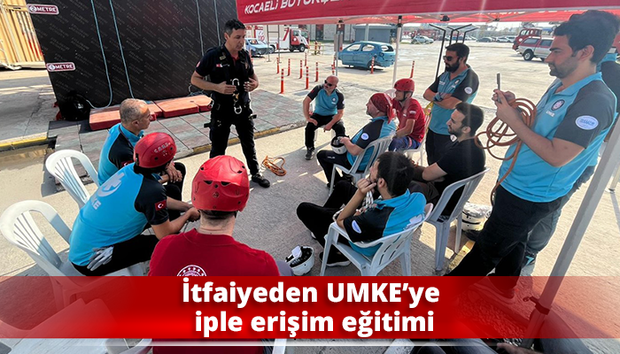 İtfaiyeden UMKE’ye iple erişim eğitimi