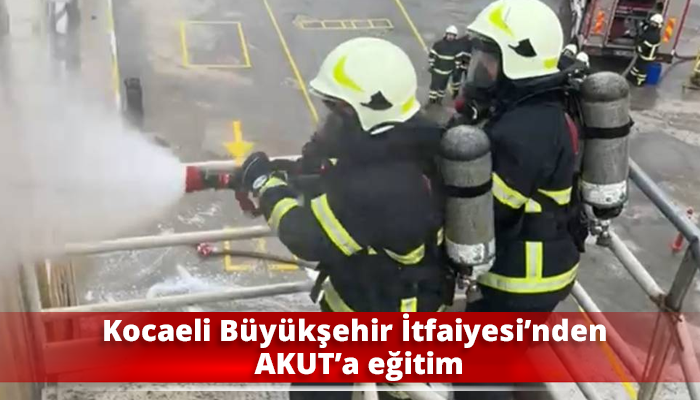 Kocaeli Büyükşehir İtfaiyesi’nden AKUT’a eğitim