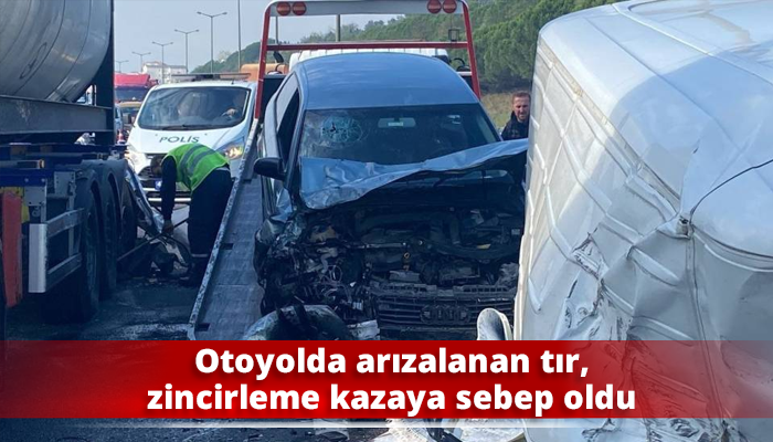 Otoyolda Arızalanan Tır, Zincirleme Kazaya Sebep Oldu